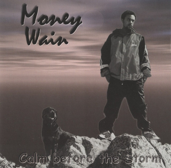 Calm Before The Storm by Money Wain (CD 1999 Warface Records) in